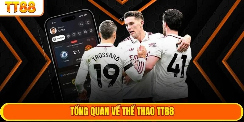Tổng quan về thể thao TT88