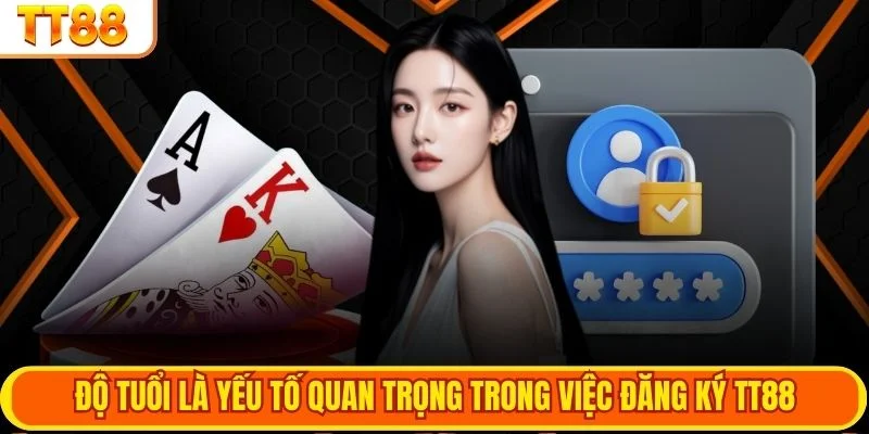 Độ tuổi là yếu tố quan trọng trong việc đăng ký TT88